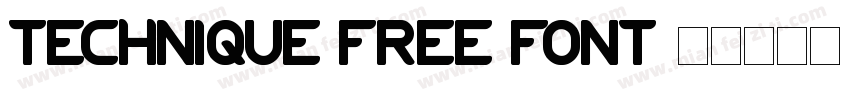 Technique Free Font字体转换